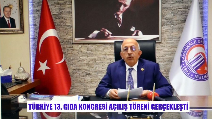Türkiye 13. Gıda Kongresi Açılış Töreni Gerçekleşti