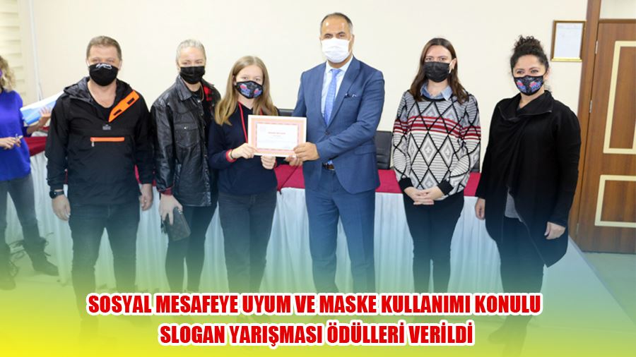 Sosyal Mesafeye Uyum ve Maske Kullanımı Konulu Slogan Yarışması Ödülleri Verildi