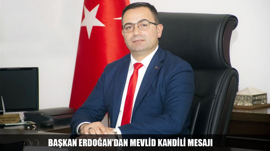 Başkan Erdoğan’dan Mevlid Kandili Mesajı