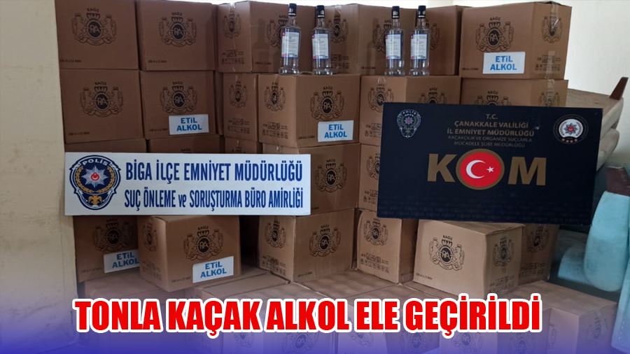 Biga’da Tonla Kaçak Alkol Ele Geçirildi