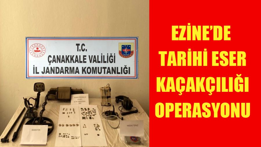 Ezine’de Tarihi Eser Kaçakçılığı Operasyonu