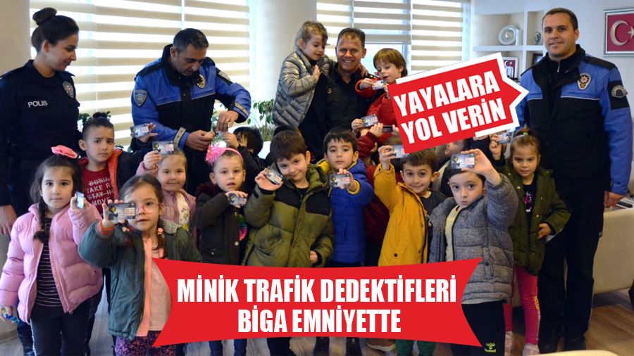 Minik Trafik Dedektifleri Biga Emniyette