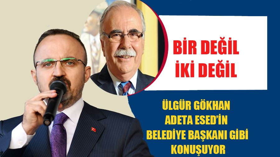 Ülgür Gökhan Adeta Esed’in Belediye Başkanı Gibi Konuşuyor