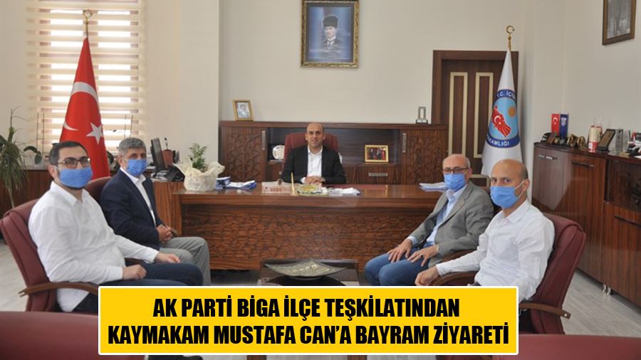Ak Parti Biga İlçe Teşkilatından Kaymakam Mustafa Can’a Bayram Ziyareti