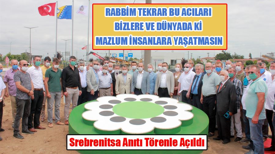Biga’da Srebrenitsa Anıtı Törenle Açıldı Rabbim Tekrar Bu Acıları Bizlere Ve Dünyada ki Mazlum İnsanlara Yaşatmasın