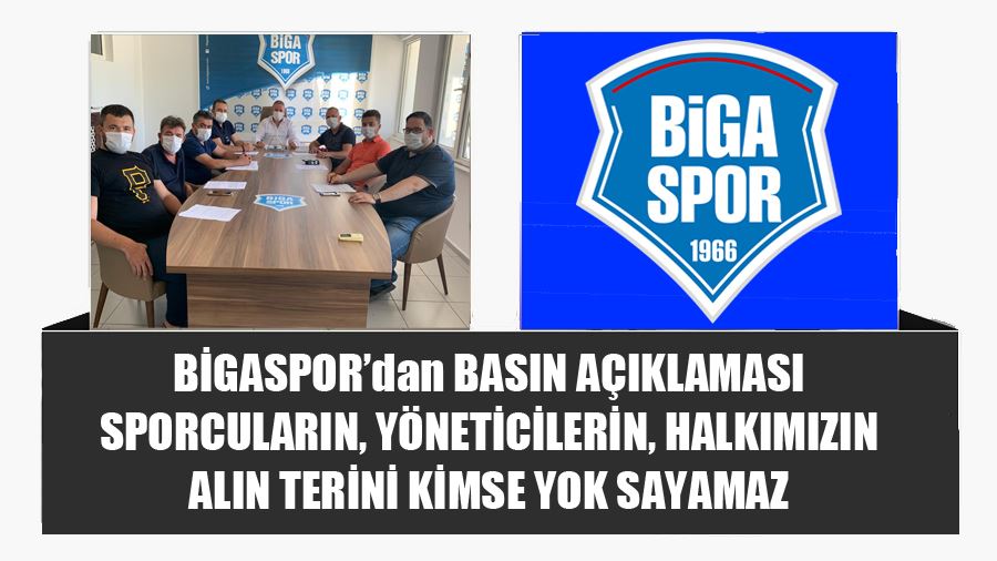 Bigaspor’dan Basın Açıklaması Sporcuların, Yöneticilerin, Halkımızın Alın Terini Kimse Yok Sayamaz