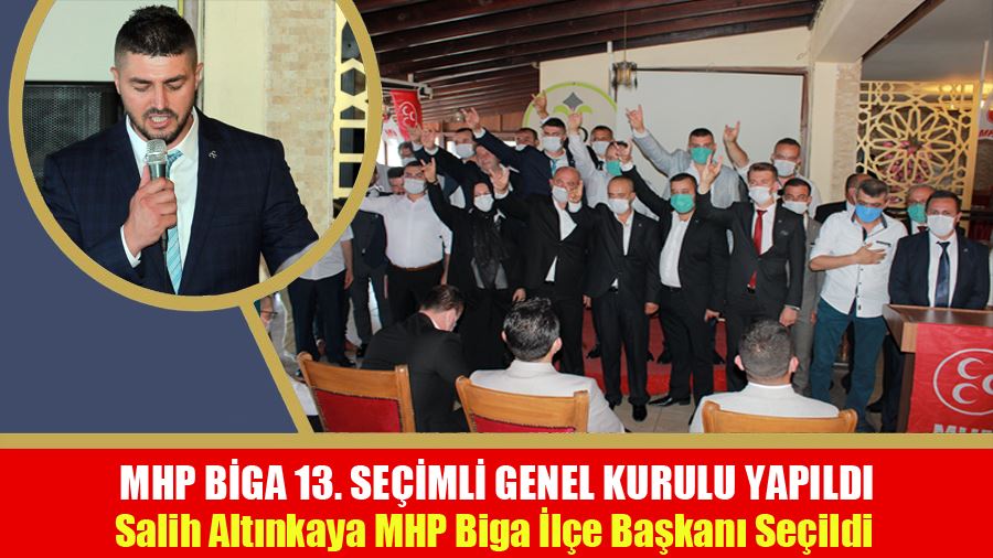MHP Biga 13. Seçimli Genel Kurulu Yapıldı
