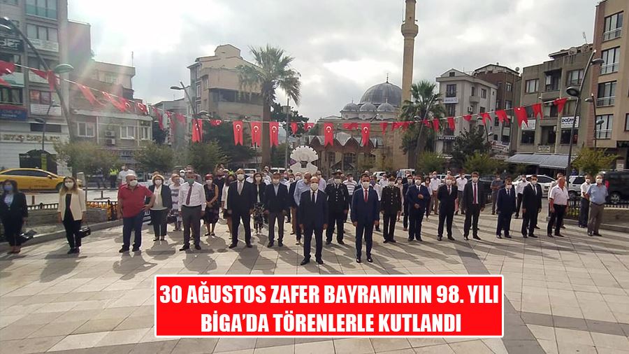 30 Ağustos Zafer Bayramının 98. Yılı Biga’da Törenlerle Kutlandı