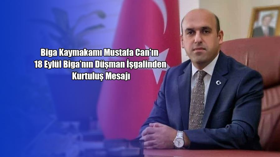 Biga Kaymakamı Mustafa Can