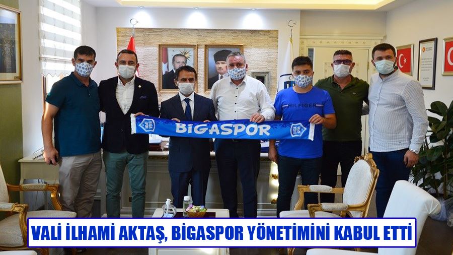 Çanakkale Valisi İlhami Aktaş Bigaspor Yönetimini Kabul Etti