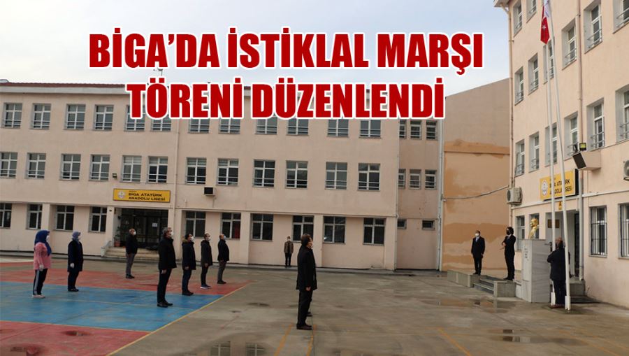 Biga’da İstiklal Marşı Töreni Düzenlendi