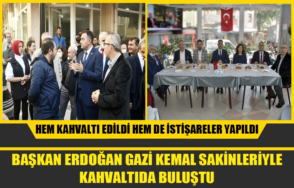 Başkan Erdoğan Gazi Kemal Sakinleriyle Kahvaltıda Buluştu
