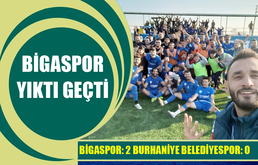 Bigaspor: 2 Burhaniye Belediyespor: 0