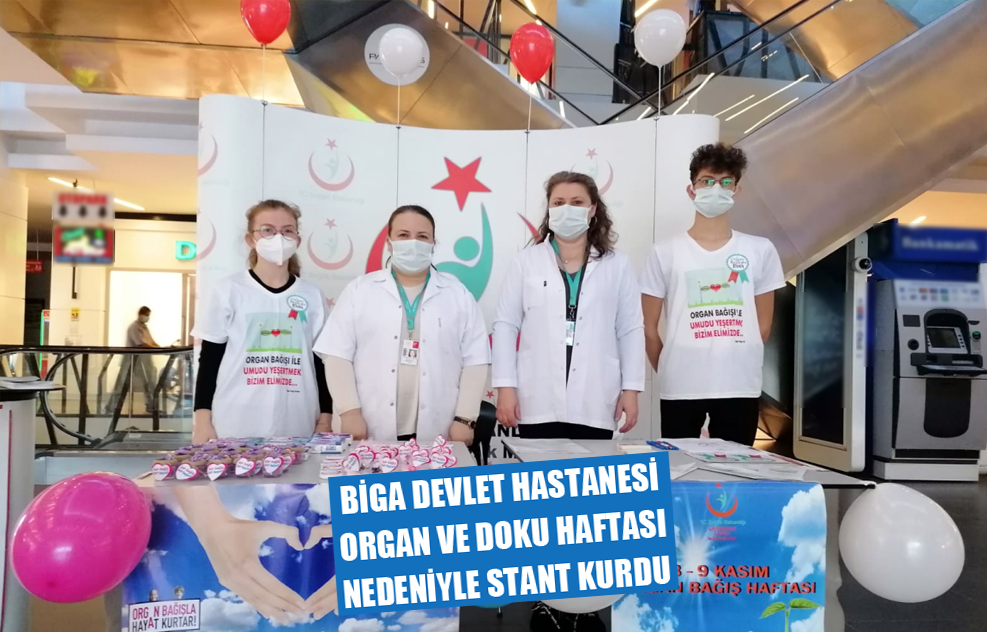 Biga Devlet Hastanesi Organ Ve Doku Haftası Nedeniyle Stant Kurdu