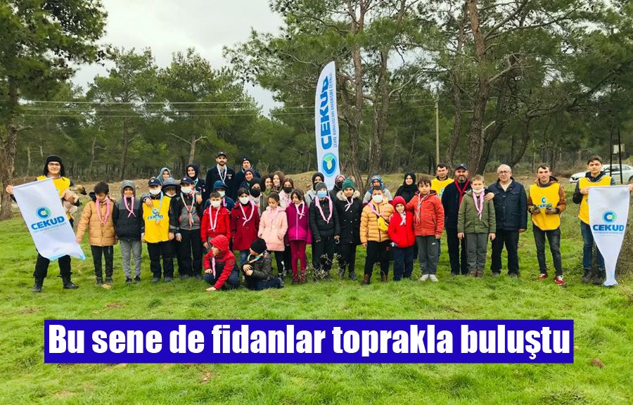 Bu sene de fidanlar toprakla buluştu