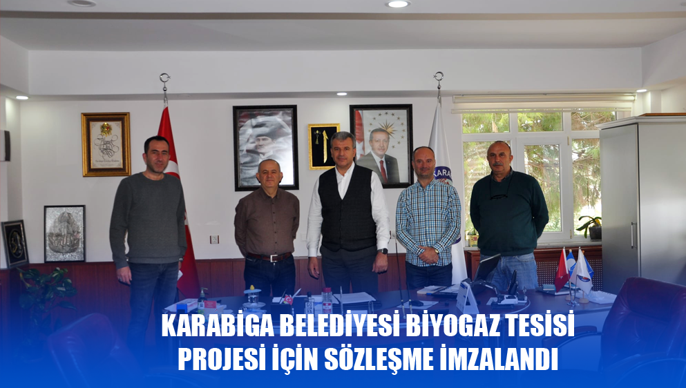 Karabiga Belediyesi Biyogaz Tesisi Projesi İçin Sözleşme İmzalandı
