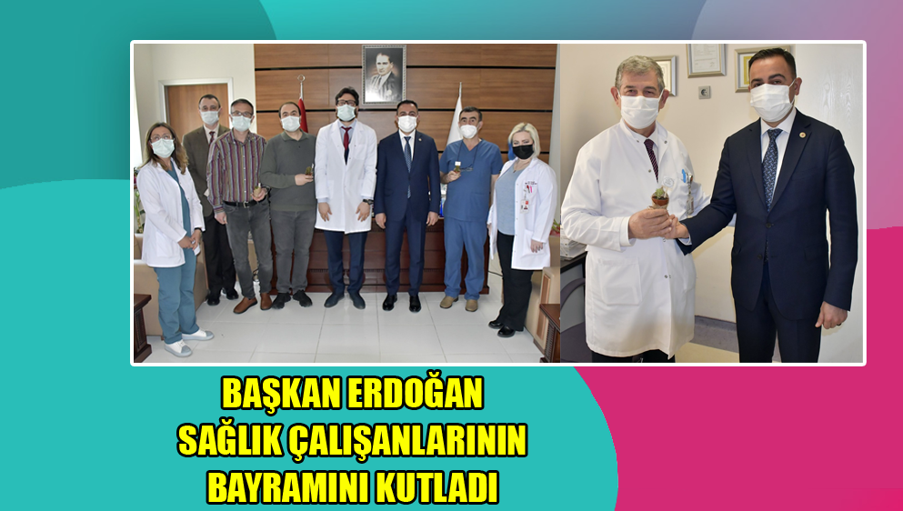 Başkan Erdoğan Sağlık Çalışanlarının Bayramını Kutladı