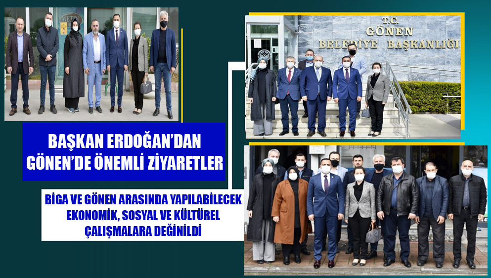 Başkan Erdoğan’dan Gönen’de Önemli Ziyaretler