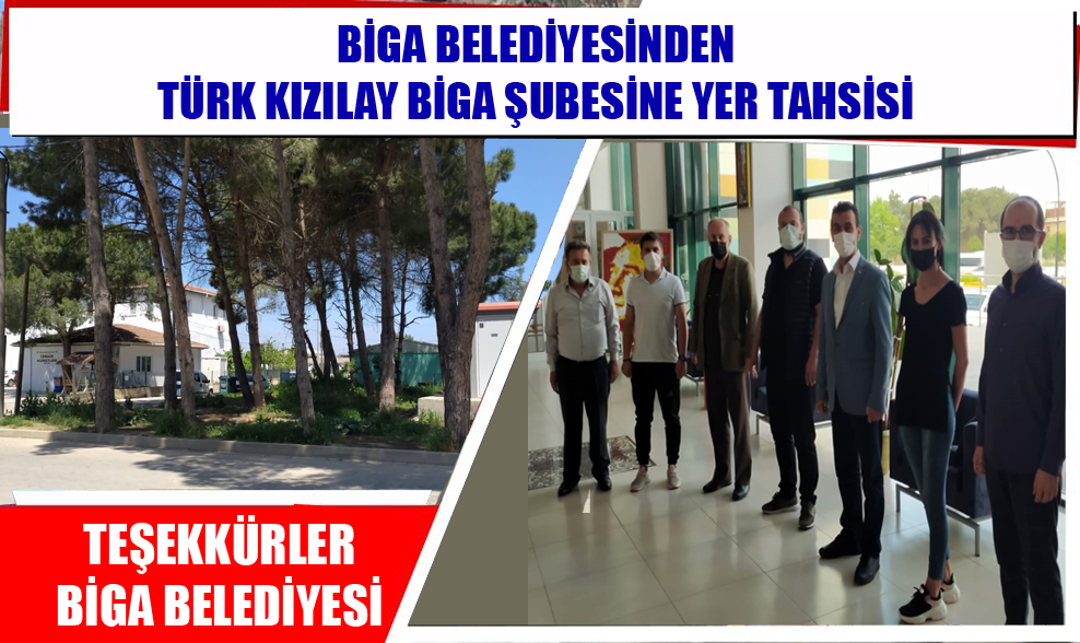 Biga Belediyesinden Türk Kızılay Biga Şubesine Yer Tahsisi