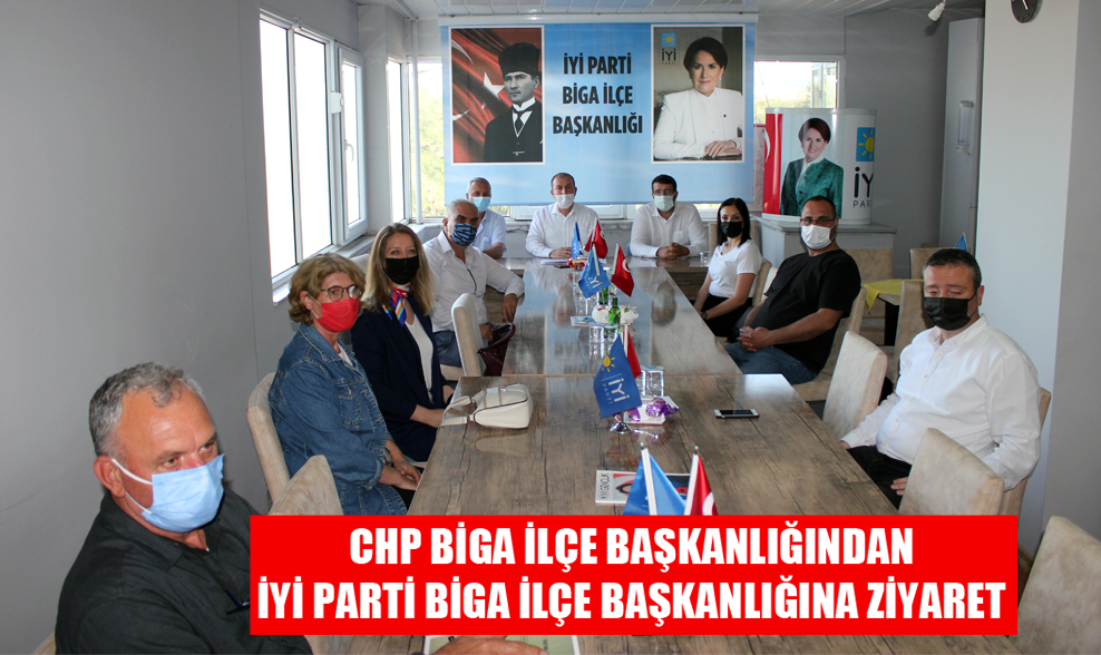 CHP Biga İlçe Başkanlığından İYİ Parti Biga İlçe Başkanlığına Ziyaret