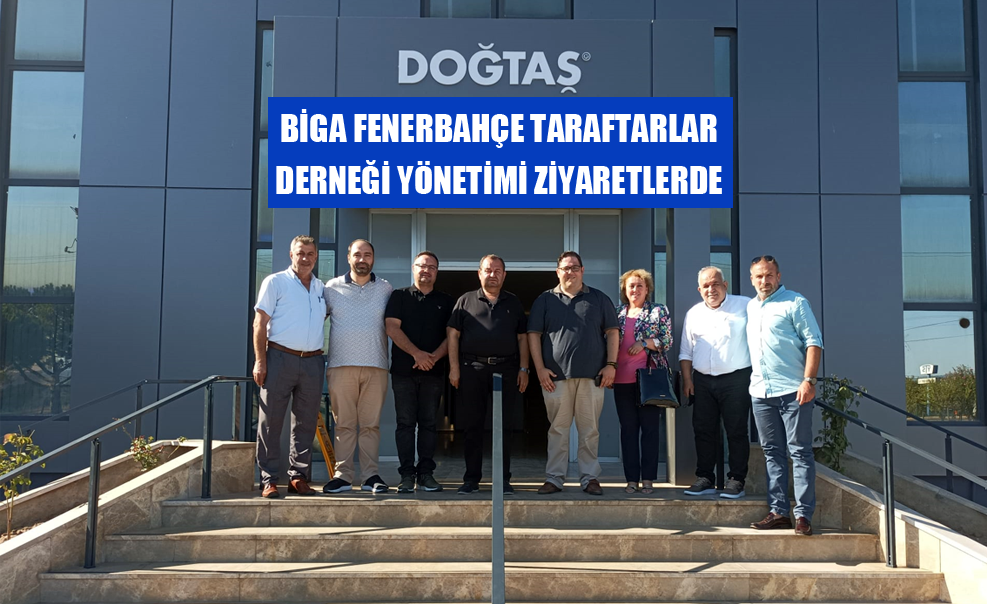 Biga Fenerbahçe Taraftarlar Derneği Yönetimi Ziyaretlerde