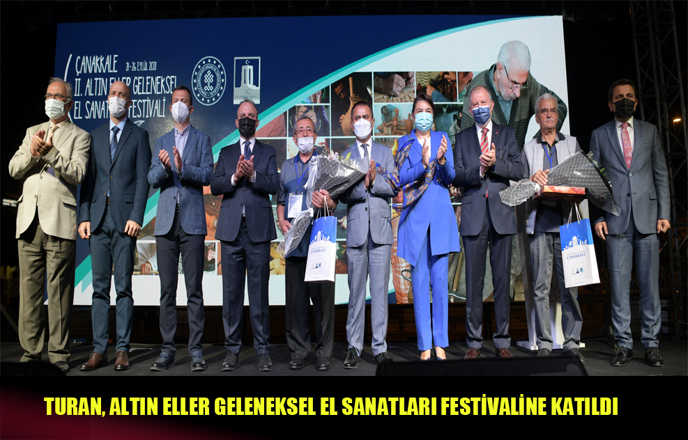 Turan, Altın Eller Geleneksel El Sanatları Festivaline Katıldı