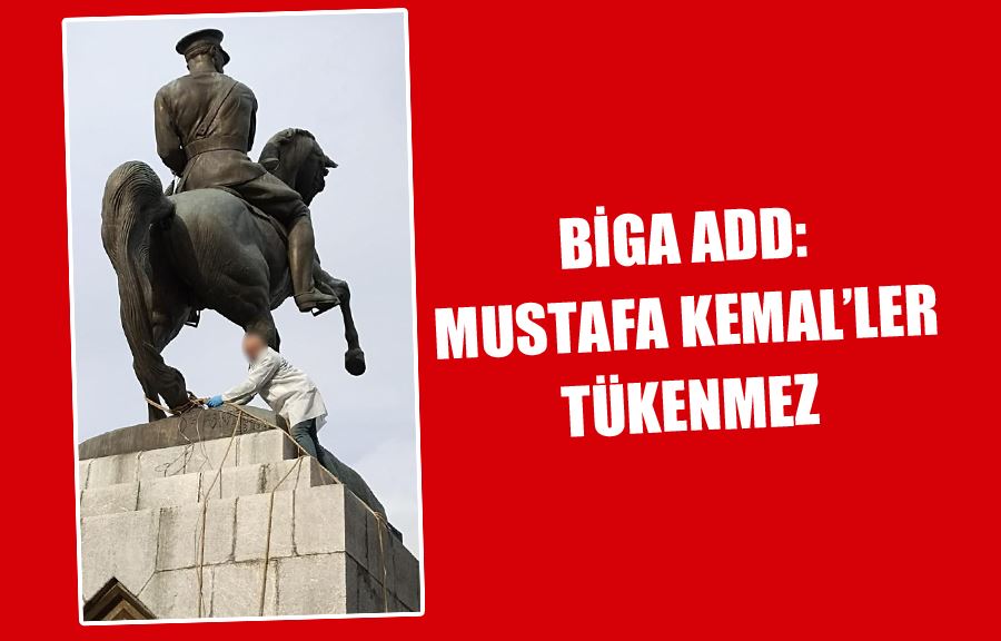 Biga ADD: Mustafa Kemal’ler Tükenmez