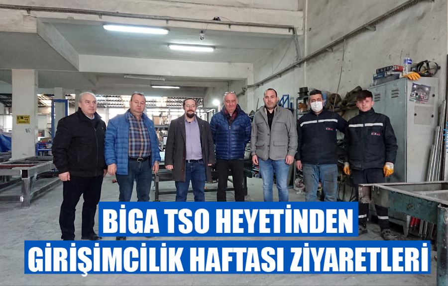 Biga TSO Heyetinden Girişimcilik Haftası Ziyaretleri